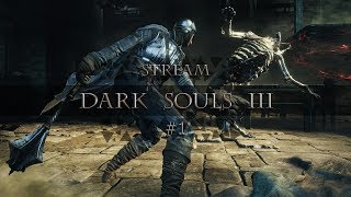 Dark Souls 3 I Прохождение I Хардкор I #1