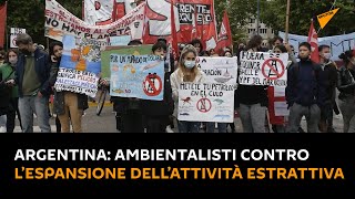#Argentina: ambientalisti contro l’espansione dell'attività estrattiva