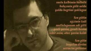 Sen Gittin Ben Bittim Masal Bitti - Bülend Yasin
