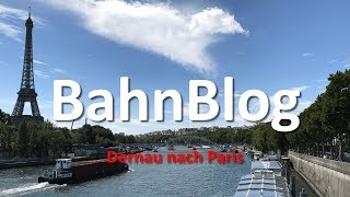 1. Klasse nach PARIS | TGV & ICE | BahnBlog Folge 2 | TrainspotterHH