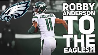 Robby Anderson To The Eagles?! It’s Very Realistic! But Alshon Has To Go!
