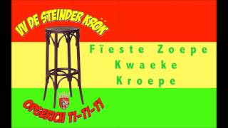VV de Steinder Krök - Fïeste Zoepe Kwaeke Kroepe