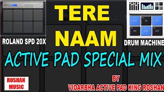 TERE NAAM ACTIVE PAD MIX || OLD HINDI ROMANTIC LOVE SONG ACTIVE PAD MIX || SPECIAL DUFF PATCH ||MH30