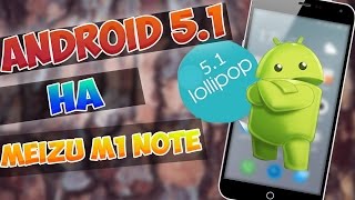 Android 5.1 on Meizu M1 Note (Beta - 30/06/15) Flyme OS 4.5.3A