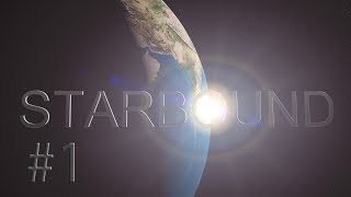 Давайте играть в Starbound #1