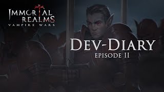 Immortal Realms: Vampire Wars - Dev-Diary Ep.2 (UK)