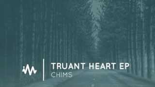 Chims - Truant Heart EP