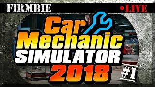 Car Mechanic Simulator 2018. Live stream No 1.