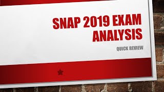 SNAP 2019 Analysis | Must Watch