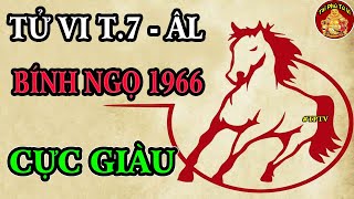 Tử Vi Tháng 7 ÂL Bính Ngọ 1966 ĐÁNH ĐÂU THẮNG ĐẤY, Tiền Bạc Ùn Ùn Kéo Về