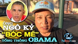 Ô. Ngô Kỷ "bóc mẽ" TT Obama: "Người Mỹ biết nhược điểm của người Việt."