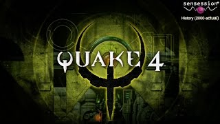 Sensession History #123: Quake 4