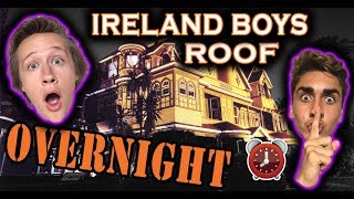 24 Hour Overnight Challenge | Ireland Boys Roof! [Gaming Fort]