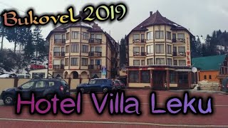 БУКОВЕЛЬ 2019. Отель ВИЛЛА ЛЕКУ. / BUKOVEL 2019. Hotel VILLA LEKU.