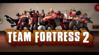 Team Fortress 2 [Music] - Theme