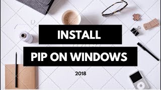 Python : How to install pip on Windows