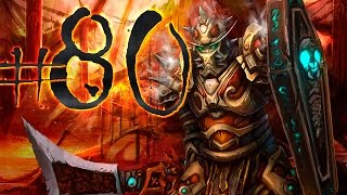 WoW - Прокачка воина - #80 - Затерянный город Тол'вир
