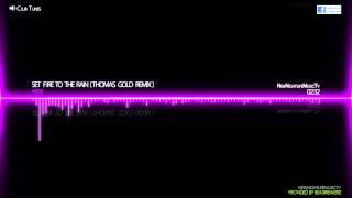 Adele - Set Fire To The Rain (Thomas Gold Remix)