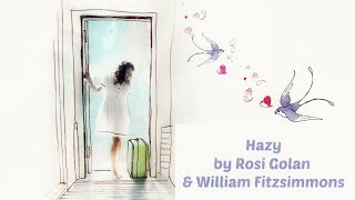 Softly Singing Hazy, by Rosi Golan & William Fitzsimmons (ASMR Cover) ♫