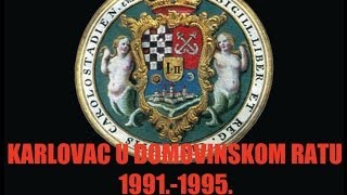 "Karlovac u Domovinskom ratu 1991.-1995."-3.epizoda