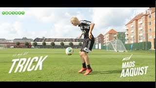 Vis mig dit trick: Mads Aaquist | fcktv.dk