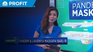Pandemi & Lahirnya Maskapai Baru RI