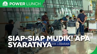 Siap-siap mudik! Apa syaratnya?