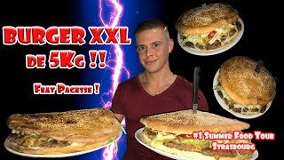 BURGER XXL de 5 Kg !! Feat Pagesse ! (#1 Summer Food Tour Strasbourg)