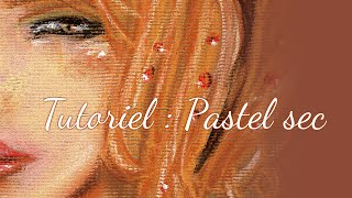 Tutoriel : Technique du pastel sec