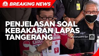 Penjelasan Menkumham Yasonna Soal Kebakaran Lapas Kelas 1 Tangerang