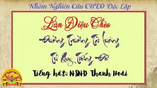 LÀN ĐIỆU CHÈO: Đường Trường Tải Lương - Tử Quy Tiếng Đề - NSND Thanh Hoài