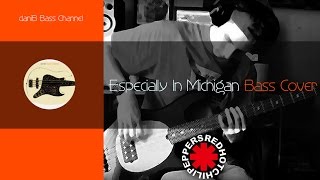 Red Hot Chili Peppers Especially In Michigan Bass Cover TABS daniB5000