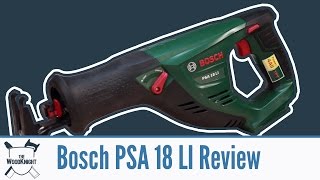 Bosch  PSA 18 LI Sabre Saw Review