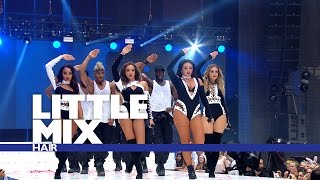 Little Mix 'Hair' - (Live At The Summertime Ball 2016)
