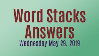 Word Stacks Daily Challenge May 29 2019