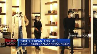 PSBB Diperpanjang Lagi, Pusat Perbelanjaan Makin Sepi