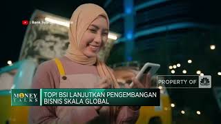 Dirut BSI: Kami Segera Buka Kantor Cabang di Jeddah