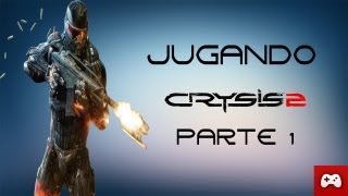 JUGANDO CRYSIS 2 PARTE 1