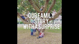 Our Family Story.... with a Surprise Pregnancy Announcement!!!