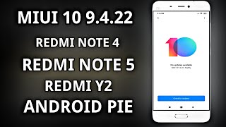 MIUI 10 9.4.22  Update for Redmi Note 5 Pro | Redmi Note 6 Pro | Poco F1