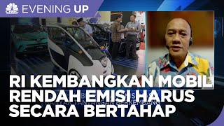 RI Kembangkan Mobil Rendah Emisi, Gaikindo: Harus Bertahap!