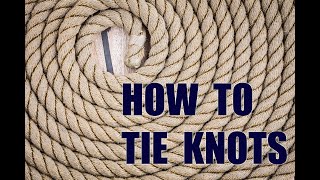 How A Master Mariner Learns To Tie Knots