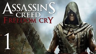 Assassin's Creed 4: Freedom Cry - Прохождение на русском [#1]