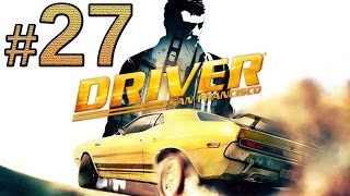 Driver San Francisco прохождение #27