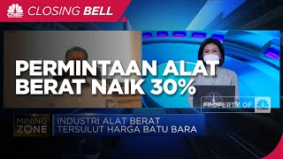Tersulut Harga Batu Bara, Permintaan Alat Berat Naik 30%