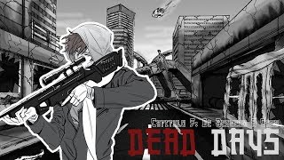 Dead Days | Capitulo 3: De Regreso A Casa (Diario de Supervivencia Zombie)