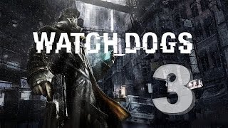 Watch Dogs DIGITAL DELUXE EDITION № 3 - Назойливая муха. (Ultra , 1080p, GTX 780 )