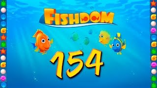 Fishdom: Deep Dive level 154 Walkthrough