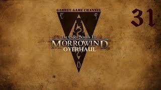 The Elder Scrolls 3.Morrowind - Overhaul.31 серия.Гильдия магов.Первые задания.