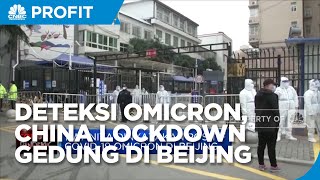 Deteksi 1 Kasus Omicron, China Lockdown Gedung di Bara Ibu Kota Beijing